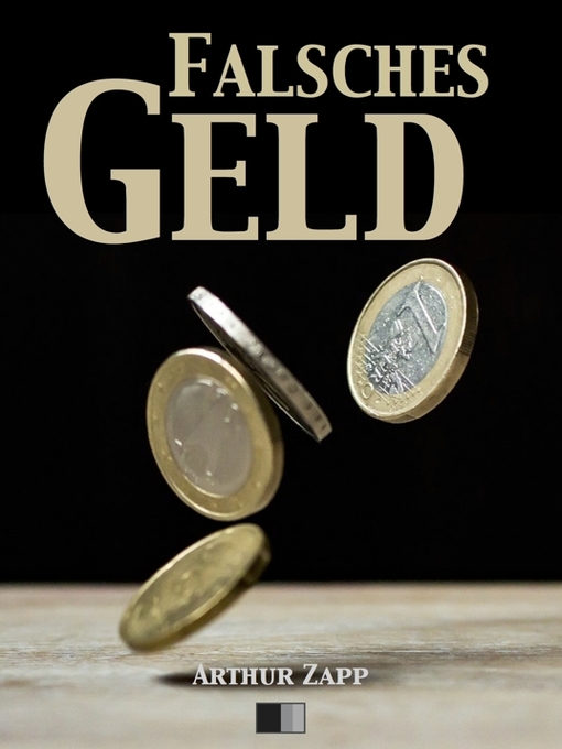 Title details for Falsches Geld by Arthur Zapp - Available